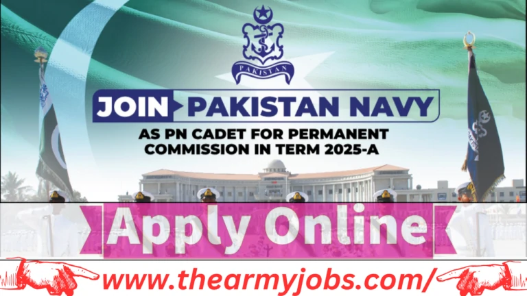 Join Pakistan Navy as PN Cadet for the 2025-A term